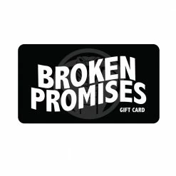 BROKEN PROMISES Digital Gift Card Accessories