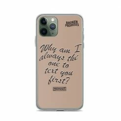 Broken Promises Co Text First IPhone Case Phone Cases