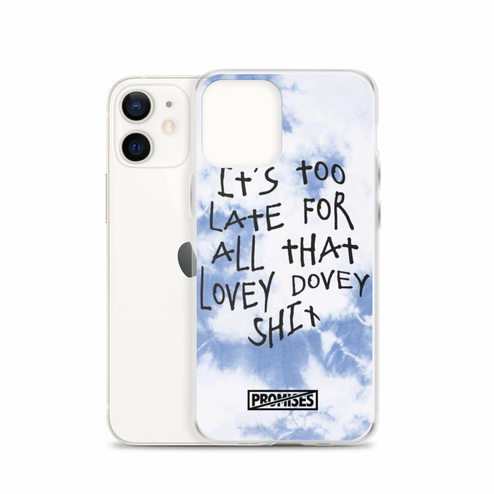 Broken Promises Company Too Late IPhone Case 31 Broken Promises Company Too Late IPhone Case