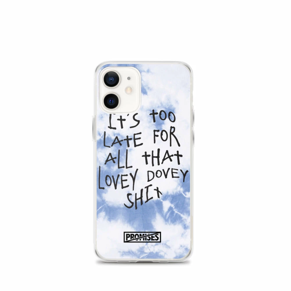 Broken Promises Company Too Late IPhone Case 29 Broken Promises Company Too Late IPhone Case