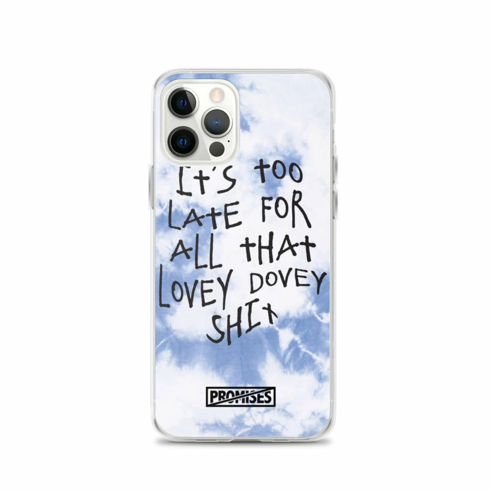 Broken Promises Company Too Late IPhone Case 33 Broken Promises Company Too Late IPhone Case