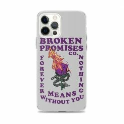 Broken Promises Co Without You IPhone Case