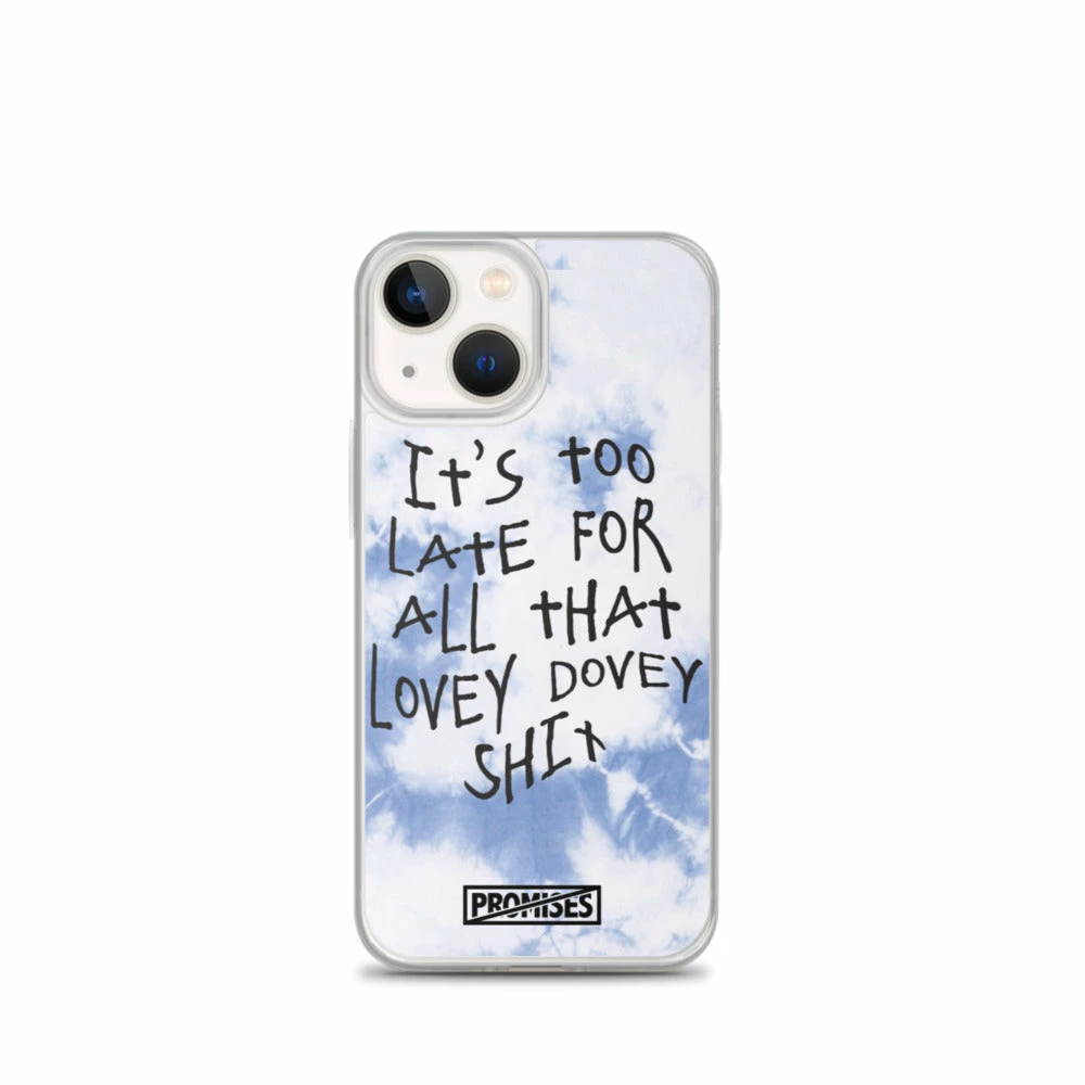 Broken Promises Company Too Late IPhone Case 38 Broken Promises Company Too Late IPhone Case