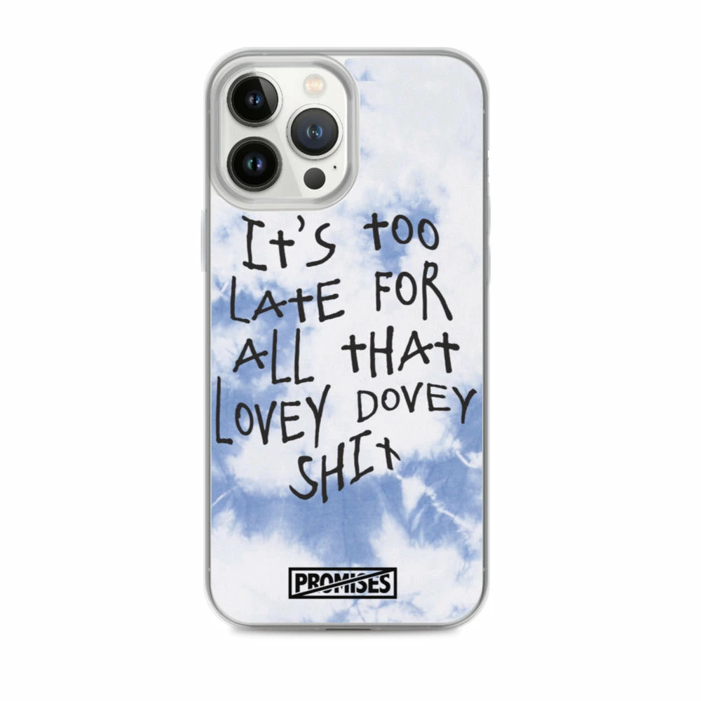 Broken Promises Company Too Late IPhone Case 40 Broken Promises Company Too Late IPhone Case