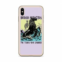 Broken Promises Co Phone Cases Tides Have Changed IPhone Case 48 Broken Promises Co Phone Cases Tides Have Changed IPhone Case