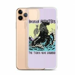 Broken Promises Co Phone Cases Tides Have Changed IPhone Case 32 Broken Promises Co Phone Cases Tides Have Changed IPhone Case