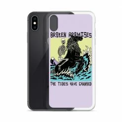Broken Promises Co Phone Cases Tides Have Changed IPhone Case 47 Broken Promises Co Phone Cases Tides Have Changed IPhone Case